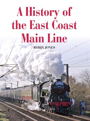 cover image of History of the East Coast Main Line